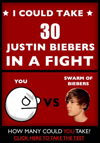 How many Justin Biebers could you take in a fight?