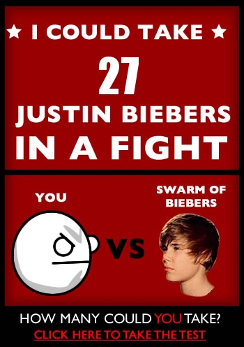 How many Justin Biebers could you take in a fight?
